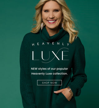 New styles of the popular Heavenly-Luxe collection.